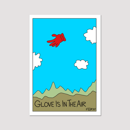 Glove is in The Air Print