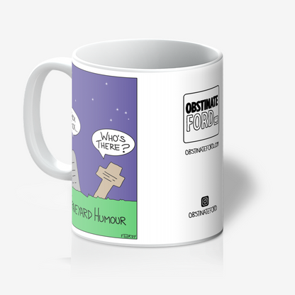Graveyard Humour Mug